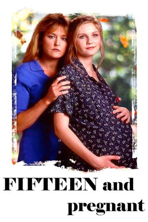 Fifteen and Pregnant's poster