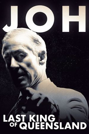 Joh: Last King of Queensland's poster
