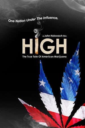 High: The True Tale of American Marijuana's poster