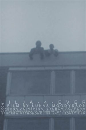 Lilya 4-Ever's poster