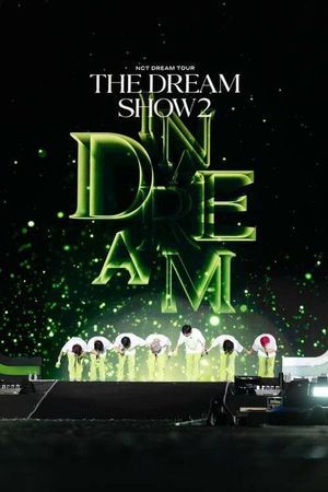 NCT Dream The Movie: In A DREAM's poster