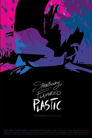 Strawberry Flavored Plastic's poster