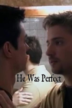 He Was Perfect's poster image