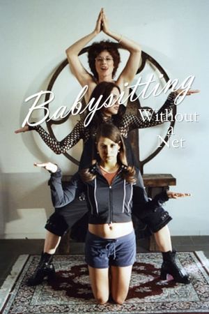 Babysitting Without a Net's poster