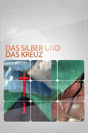 The Silver and the Cross's poster