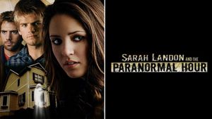 Sarah Landon and the Paranormal Hour's poster