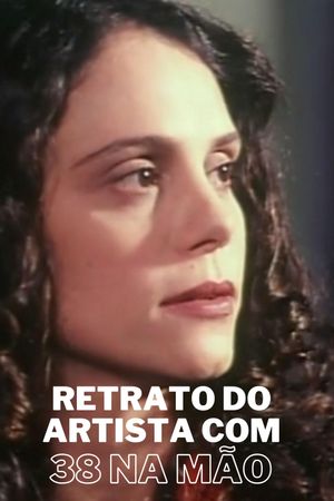 Retrato Do Artista Com Um 38 Na Mão's poster