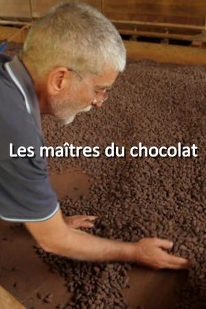 Les maîtres du chocolat's poster image