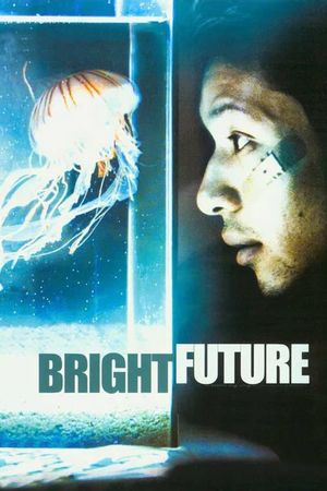Bright Future's poster