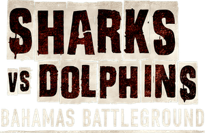 Sharks vs Dolphins: Bahamas Battleground's poster