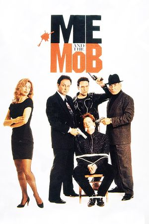 Me and the Mob's poster