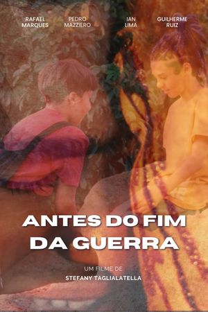 Antes do Fim da Guerra's poster