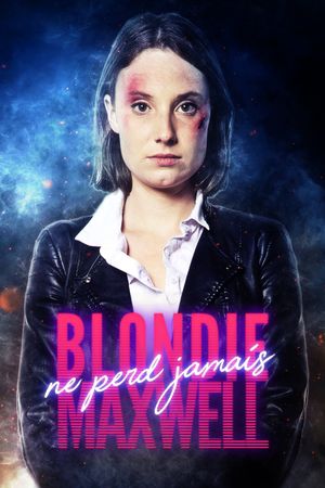 Blondie Maxwell Never Loses's poster