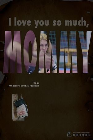 I Love You So Much, Mommy's poster image