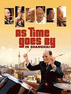 As Time Goes by in Shanghai's poster