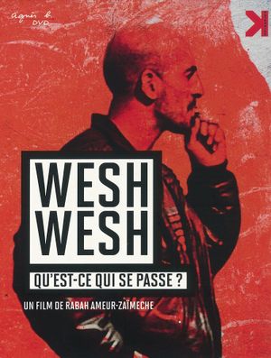 Wesh, Wesh, What's Happening?'s poster