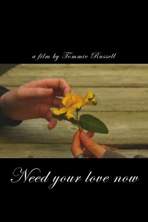 Need your love now's poster