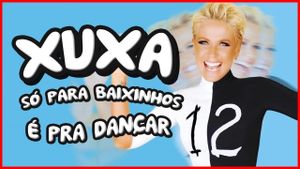 Xuxa Só Para Baixinhos 12: É Pra Dançar's poster