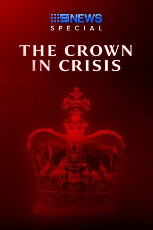 The Crown In Crisis's poster