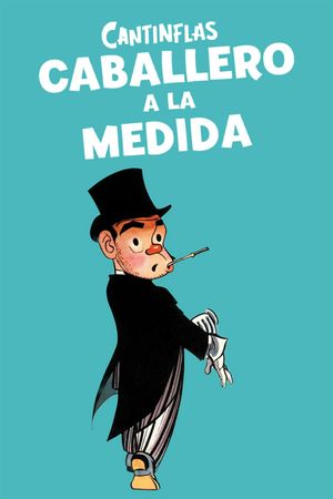 Caballero a la medida's poster
