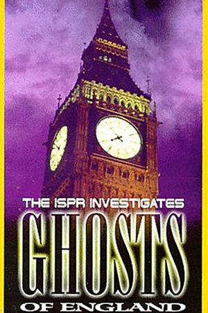 ISPR Investigates: Ghosts of England's poster image