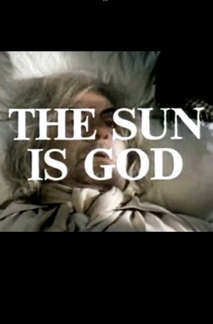 The Sun Is God's poster image