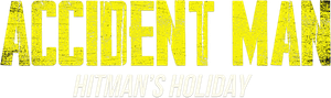 Accident Man: Hitman's Holiday's poster