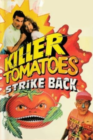 Killer Tomatoes Strike Back!'s poster