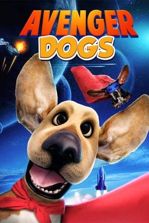 Avenger Dogs's poster