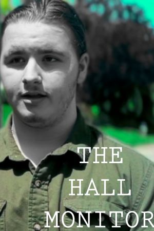 The Hall Monitor's poster