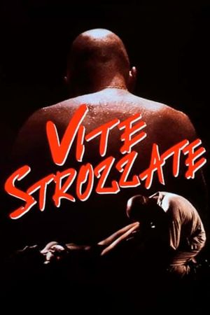 Vite strozzate's poster