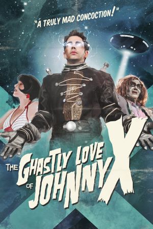 The Ghastly Love of Johnny X's poster image