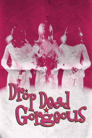 Drop Dead Gorgeous's poster