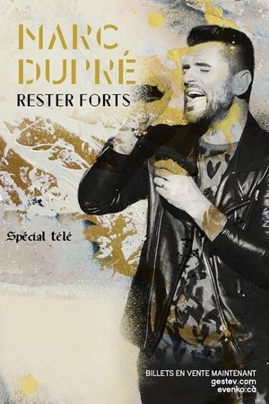 Marc Dupré - Rester forts's poster