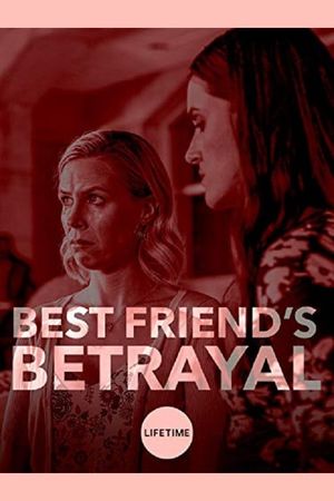 Best Friend's Betrayal's poster