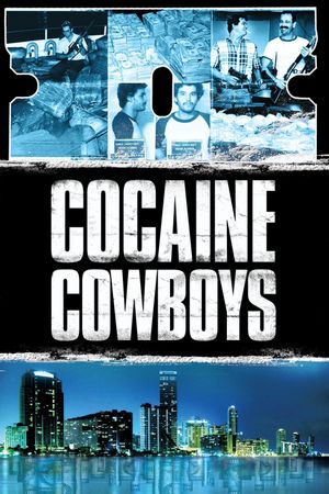 Cocaine Cowboys's poster