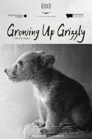 Growing Up Grizzly: A Tale of Two Orphans's poster