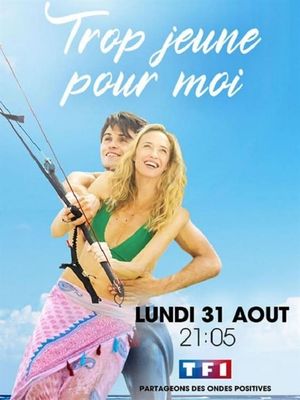 Trop jeune pour moi's poster