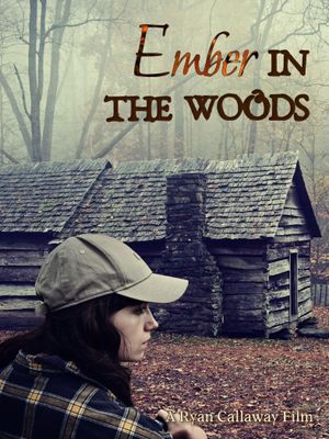 Ember in the Woods's poster