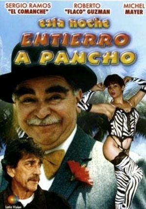Esta noche entierro a Pancho's poster image