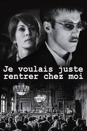 Je voulais juste rentrer chez moi's poster