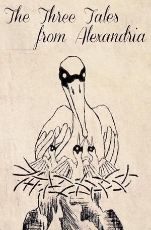 The Three Tales from Alexandria's poster