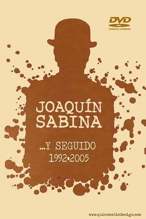 Joaquín Sabina- ...Y Seguido (1992-2005)'s poster