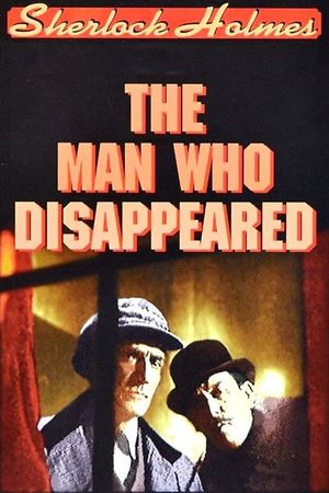 Sherlock Holmes: The Man Who Disappeared's poster