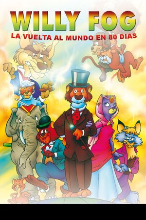 Willy Fog: la vuelta al mundo en 80 días's poster