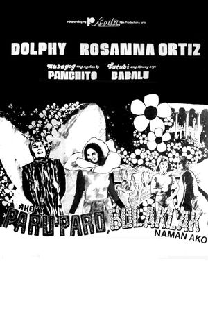 Ako'y paru-paro, bulaklak naman ako's poster