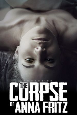 The Corpse of Anna Fritz's poster