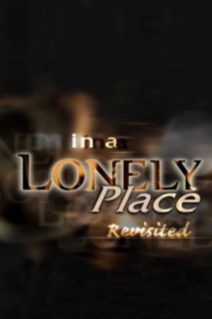 'In a Lonely Place' Revisited's poster