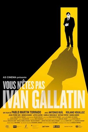 Vous n'êtes pas Ivan Gallatin's poster