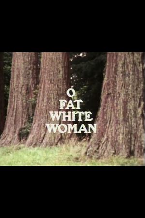 O Fat White Woman's poster